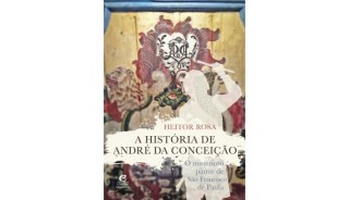 A História de André da Conceição: O misterioso pintor de São Francisco de Paula