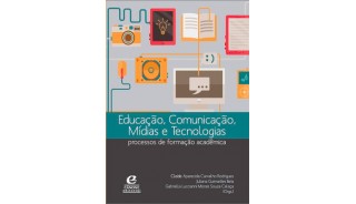 Educação, Comunicação, Mídias e Tecnologias